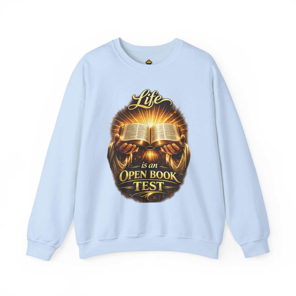 Christian Crewneck Sweatshirt - "Life is an Open Book Test" Inspirational Bible Design